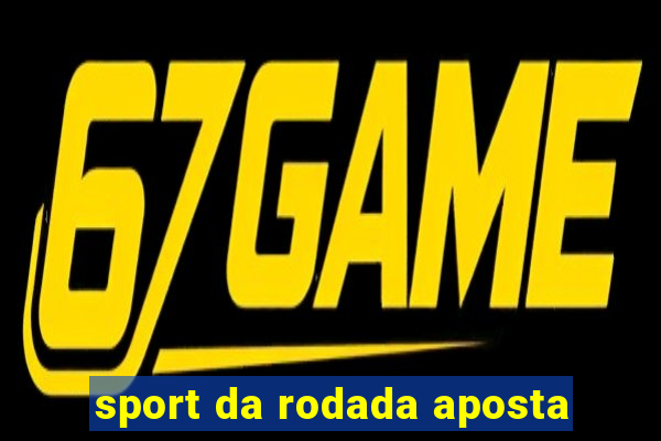 sport da rodada aposta